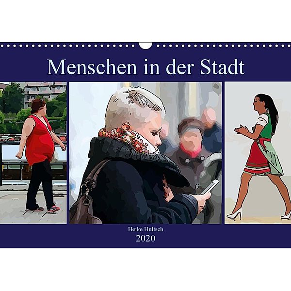 Menschen in der Stadt (Wandkalender 2020 DIN A3 quer), N N