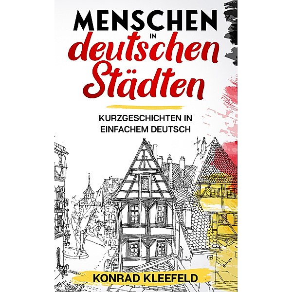 Menschen in deutschen Städten, Konrad Kleefeld