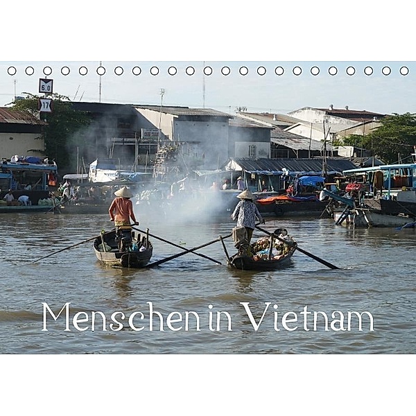 Menschen in Vietnam (Tischkalender 2017 DIN A5 quer), Stefanie Goldscheider