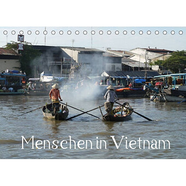 Menschen in Vietnam (Tischkalender 2022 DIN A5 quer), Stefanie Goldscheider