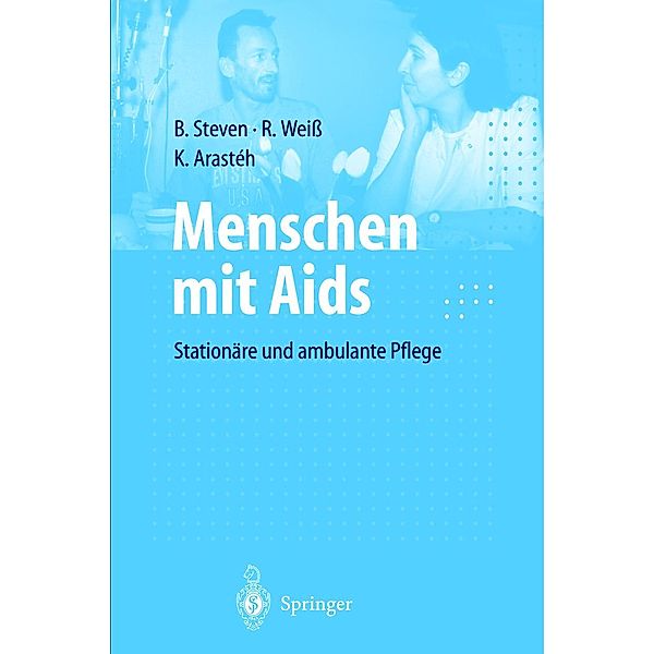 Menschen mit Aids, Beate Steven, Rudolf Weiß, Keikawus N. Arasteh