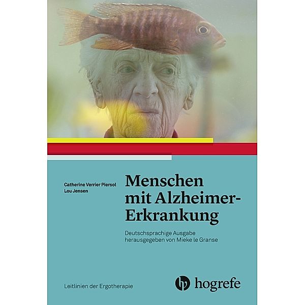 Menschen mit Alzheimer-Erkrankung, Catherine Verrier Piersol, Lou Jensen