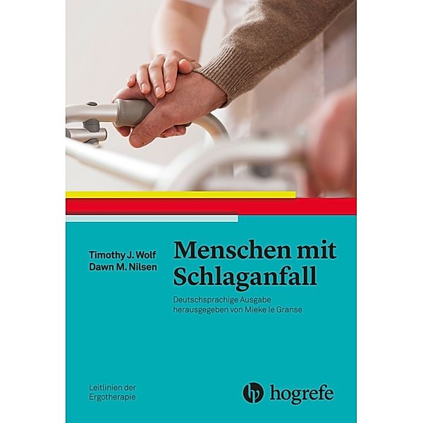 Menschen mit Schlaganfall, Timothy J. Wolf, Dawn M. Nilsen