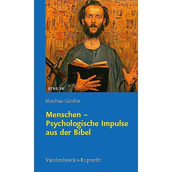 Menschen, Psychologische Impulse aus der Bibel, Matthias Günther