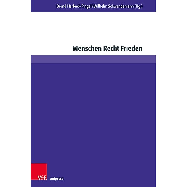 Menschen Recht Frieden / Evangelische Hochschulschriften Freiburg