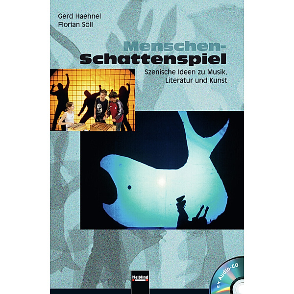 Menschen-Schattenspiel, m. Audio-CD, Gerd Haehnel, Florian Söll