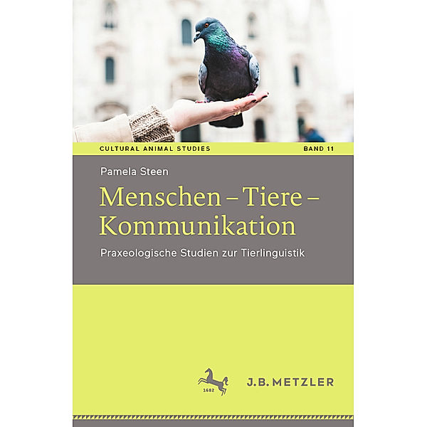 Menschen - Tiere - Kommunikation, Pamela Steen