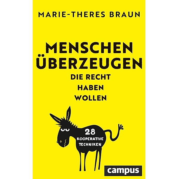 Menschen überzeugen, die Recht haben wollen, Marie-Theres Braun
