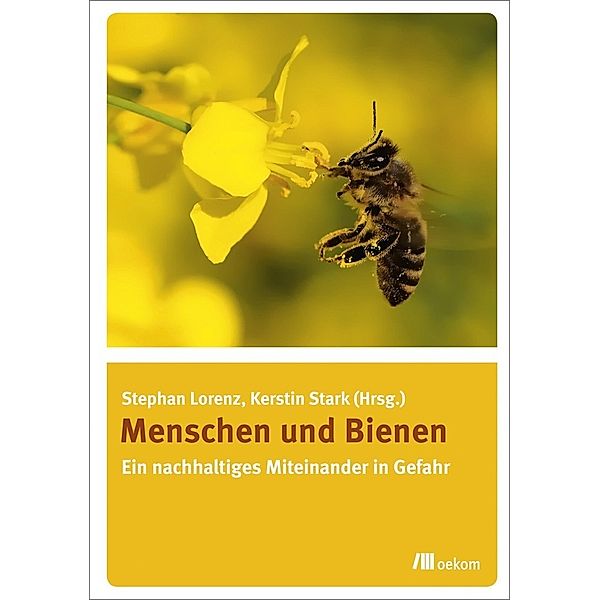 Menschen und Bienen, Stephan Lorenz, Kerstin Stark