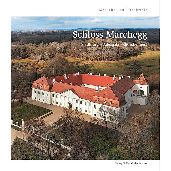 Menschen und Denkmale / Schloss Marchegg