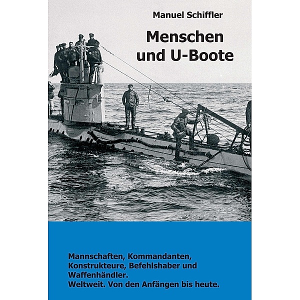 Menschen und U-Boote, Manuel Schiffler