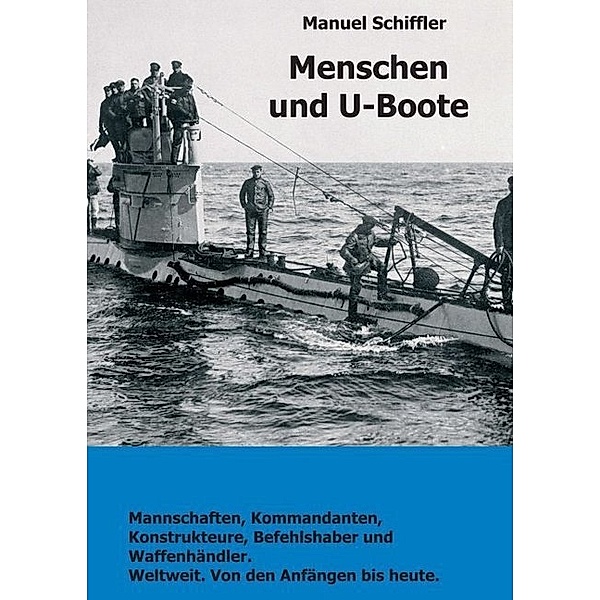 Menschen und U-Boote, Manuel Schiffler