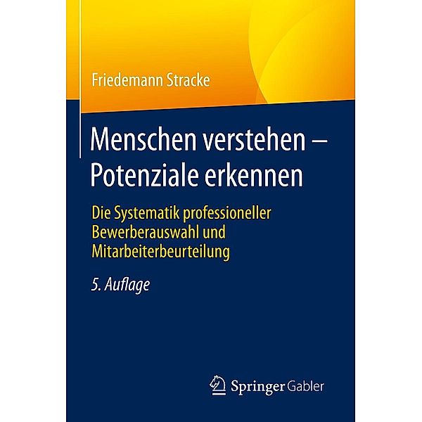 Menschen verstehen - Potenziale erkennen, Friedemann Stracke