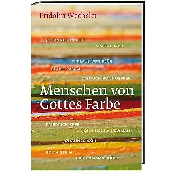 Menschen von Gottes Farbe, Fridolin Wechsler