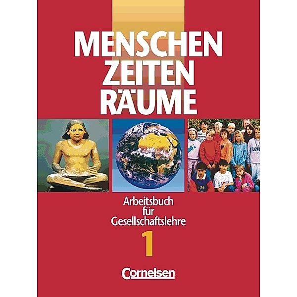 Menschen, Zeiten, Räume, Arbeitsbuch für Gesellschaftslehre in Hessen, Rheinland-Pfalz u. Saarland: Bd.1 5./6. Schuljahr, Ausgabe Hessen, Rheinland-Pfalz u. Saarland