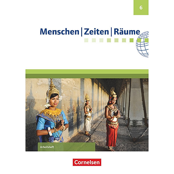 Menschen-Zeiten-Räume - Arbeitshefte zu allen Ausgaben (außer Bayern und Baden-Württemberg) - 6. Schuljahr, Wolfgang Humann, Elisabeth Köster, Dieter Potente, Peter Brokemper