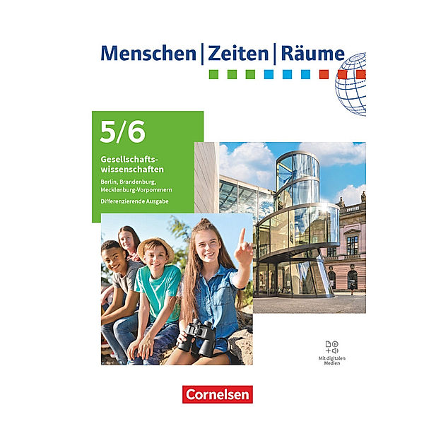 Menschen-Zeiten-Räume - Differenzierende Ausgabe Berlin/Brandenburg, Mecklenburg-Vorpommern 2024 - 5./6. Schuljahr, Alexander Figge, Kathrin Figge, Wolfgang Humann, Elisabeth Köster, Manuel Köhler, Dieter Potente