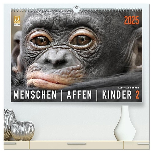 MENSCHENAFFENKINDER 2 (hochwertiger Premium Wandkalender 2025 DIN A2 quer), Kunstdruck in Hochglanz, Calvendo, Matthias Besant