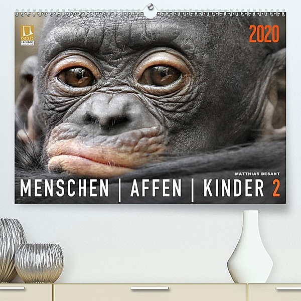 MENSCHENAFFENKINDER 2(Premium, hochwertiger DIN A2 Wandkalender 2020, Kunstdruck in Hochglanz), Matthias Besant