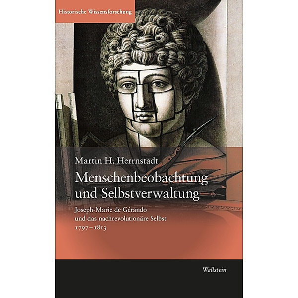 Menschenbeobachtung und Selbstverwaltung / Historische Wissensforschung Bd.23, Martin H. Herrnstadt