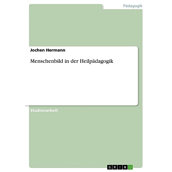 Menschenbild in der Heilpädagogik, Jochen Hermann