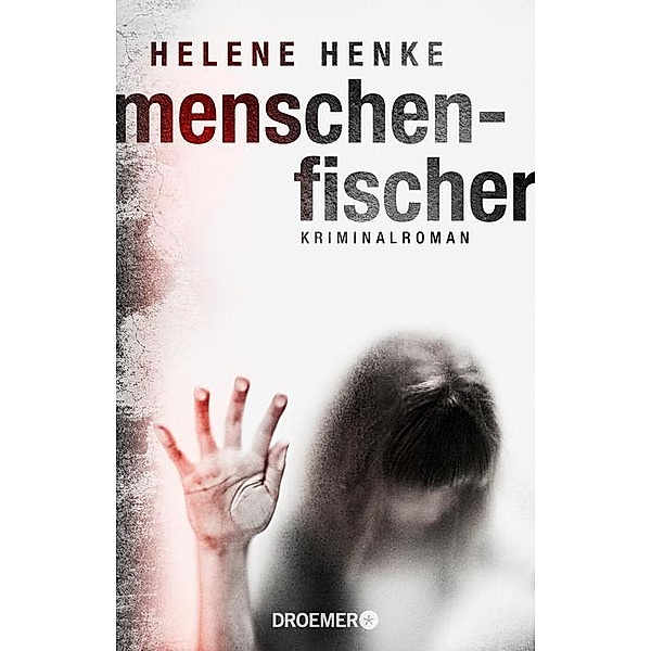 Menschenfischer / Zoe Lenz Bd.2, Helene Henke