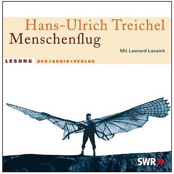 Menschenflug,4 Audio-CD, Hans-Ulrich Treichel