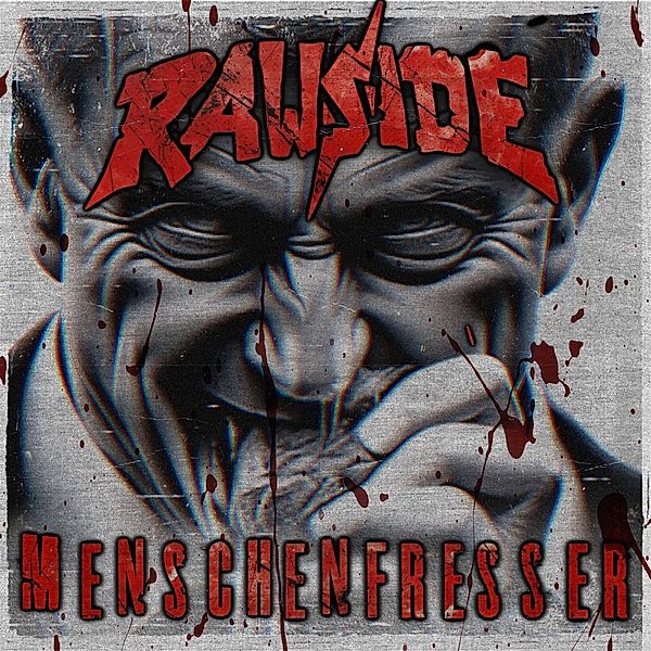 Menschenfresser, Rawside