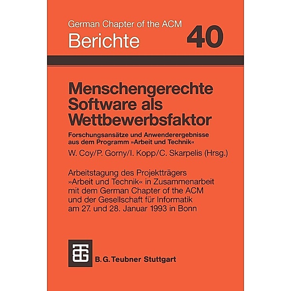Menschengerechte Software als Wettbewerbsfaktor / Berichte des German Chapter of the ACM Bd.40