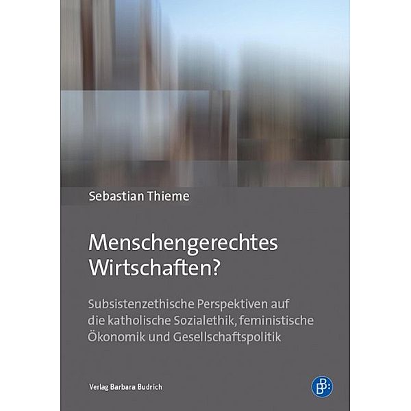 Menschengerechtes Wirtschaften?, Sebastian Thieme