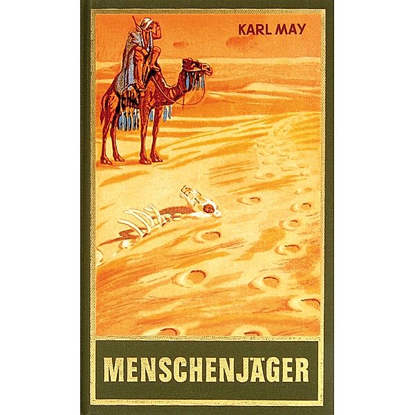 Menschenjäger / Karl Mays Gesammelte Werke Bd.16, Karl May