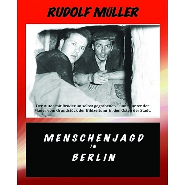 Menschenjagd in Berlin, Rudolf Müller