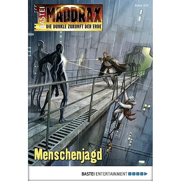 Menschenjagd / Maddrax Bd.424, Christian Schwarz