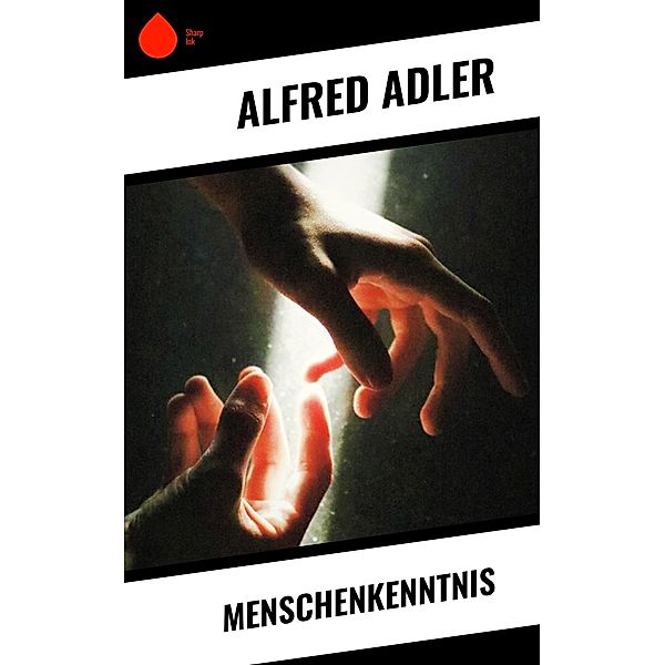 Menschenkenntnis, Alfred Adler