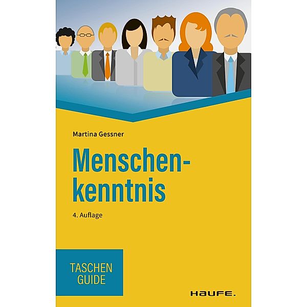 Menschenkenntnis / Haufe TaschenGuide Bd.225, Martina Gessner