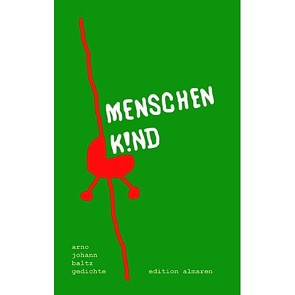 Menschenkind, Arno Johann Baltz