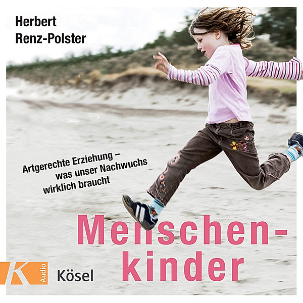 Menschenkinder,1 Audio-CD, Herbert Renz-Polster