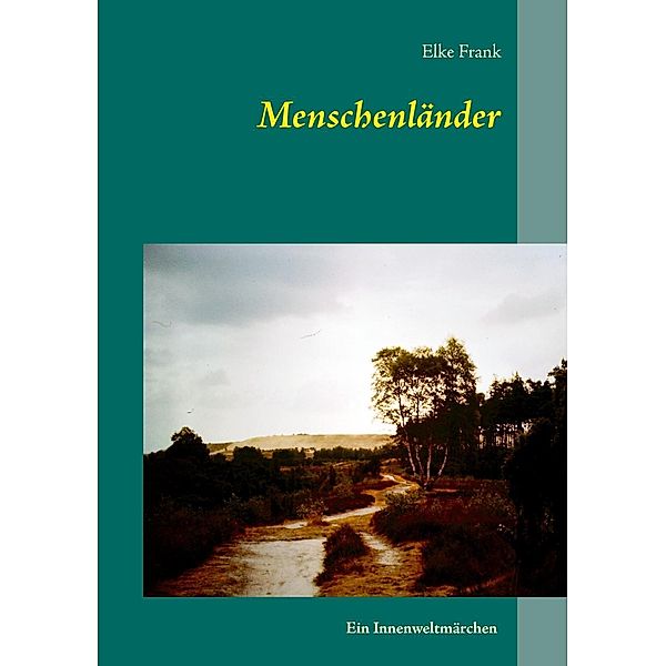 Menschenländer, Elke Frank