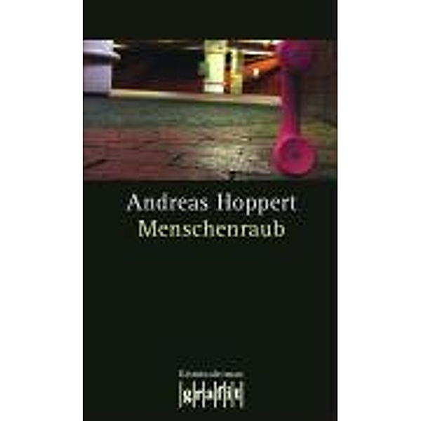 Menschenraub, Andreas Hoppert