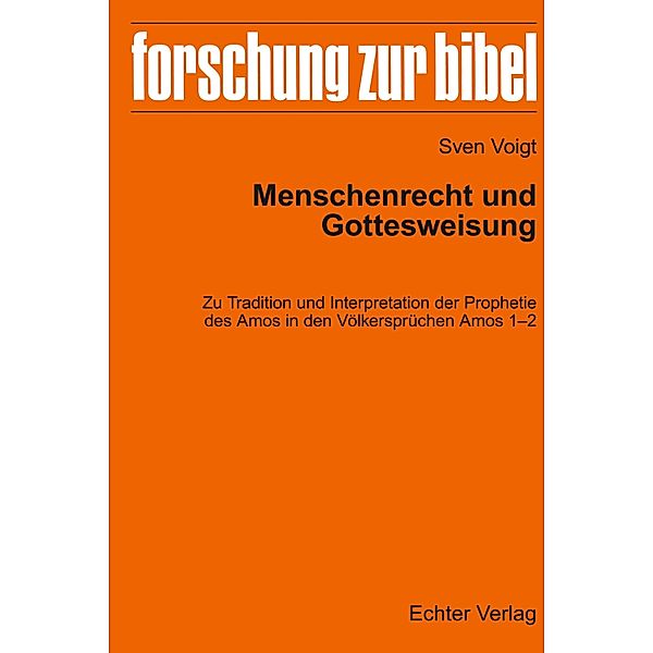 Menschenrecht und Gottesweisung / Forschung zur Bibel Bd.138, Sven Voigt