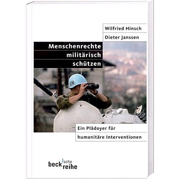 Menschenrechte militärisch schützen, Wilfried Hinsch, Dieter Janssen