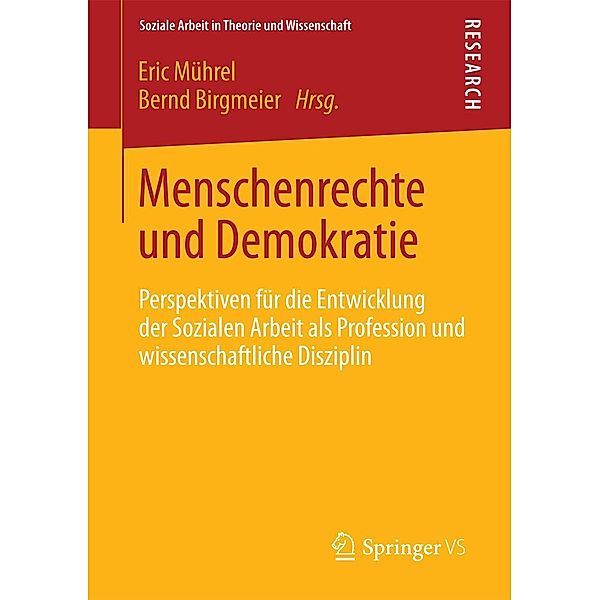 Menschenrechte und Demokratie / Soziale Arbeit in Theorie und Wissenschaft