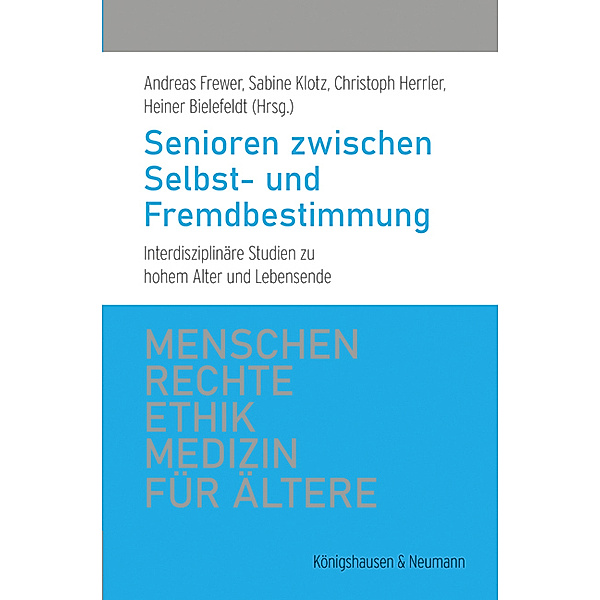Menschenrechte und Ethik in der Medizin für Ältere / 3/2021 / Senioren zwischen Selbst- und Fremdbestimmung