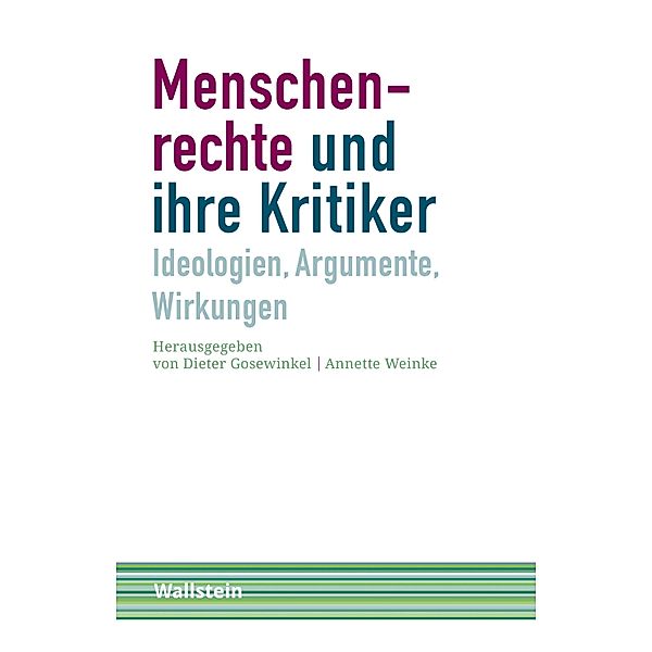 Menschenrechte und ihre Kritiker / Schriftenreihe Menschenrechte im 20. Jahrhundert Bd.3