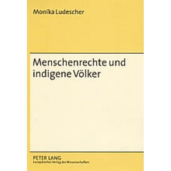 Menschenrechte und indigene Völker, Monika Ludescher