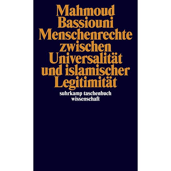 Menschenrechte zwischen Universalität und islamischer Legitimität, Mahmoud Bassiouni