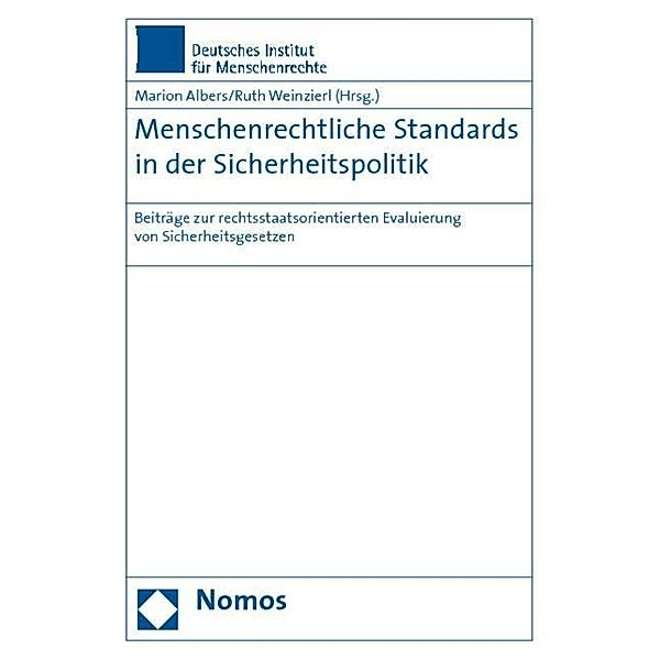 Menschenrechtliche Standards in der Sicherheitspolitik, Marion Albers, Heiner Bielefeldt, Dorothée Füth, Hansjörg Geiger, Thomas Petermann, Martin Kuijer