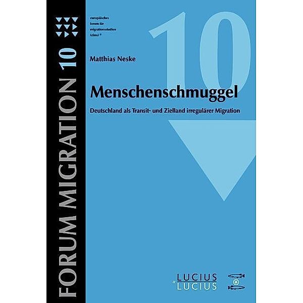 Menschenschmuggel / Forum Migration Bd.10, Matthias Neske