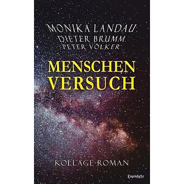 Menschenversuch, Peter Völker, Dieter J. G. Brumm, Monika Landau