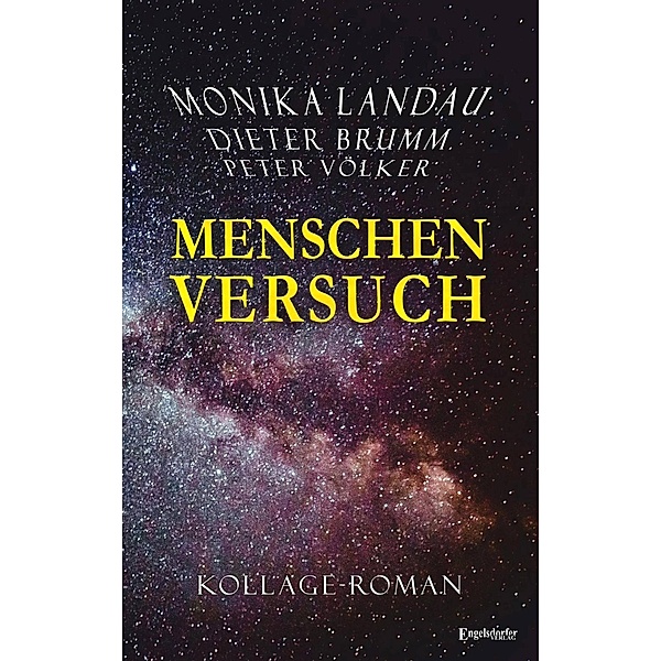 Menschenversuch, Monika Landau, Dieter J. G. Brumm, Peter Völker